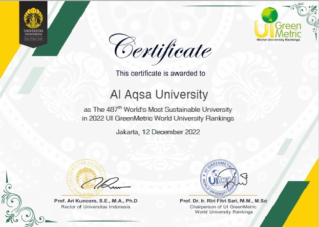 جامعة الأقصى تحتل المرتبة السادسة على مستوى الجامعات الفلسطينية وفقاً لمقياسUI Green Metric العالمي للعام 2022م